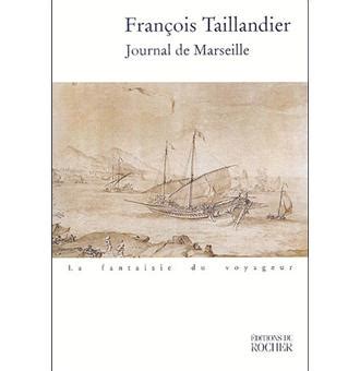 Journal de Marseille  François Taillandier  Achat Livre  fnac