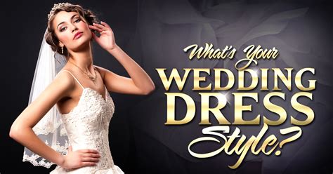 Whats Your Wedding Dress Style Prettyfun