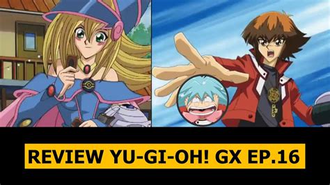 JUDAI YUKI vs Dark Magician Girl Review phim Yu Gi Oh GX SS1 Phần 16
