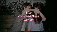 Blur || Girls and Boys || (Lyrics) - YouTube