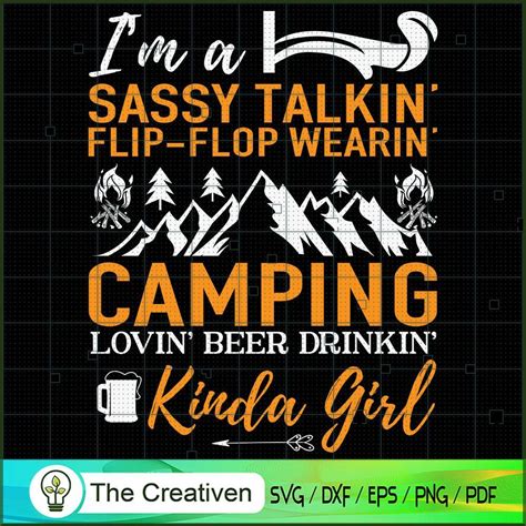 Im A Sassy Talking Flip Flop Wearin Camping Lovin Beer Drinkin Kinda