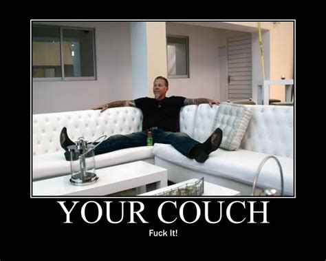 Image 56592 Fuck Yo Couch Know Your Meme