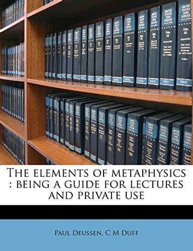 The Elements Of Metaphysics Being A Guide For Lectures And