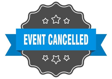 Event Cancelled Label Event Cancelled Isolated Seal Sticker Sign Stock Vector Illustration