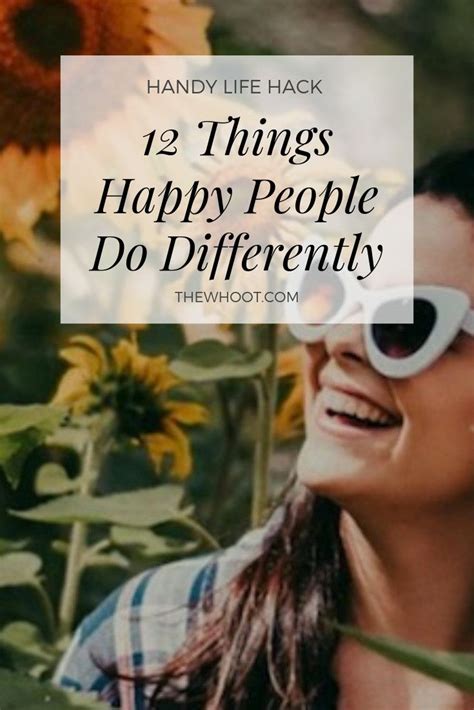 12 Things Happy People Do Differently The Whoot Happy People Happy