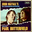 The Complete Paul Butterfield: # 20 Mayall, Butterfield and Greens