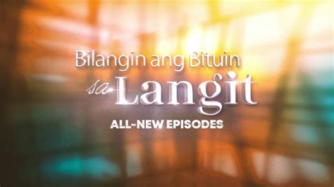 Bilangin Ang Bituin Sa Langit All New Episodes This January Teaser Gma Entertainment