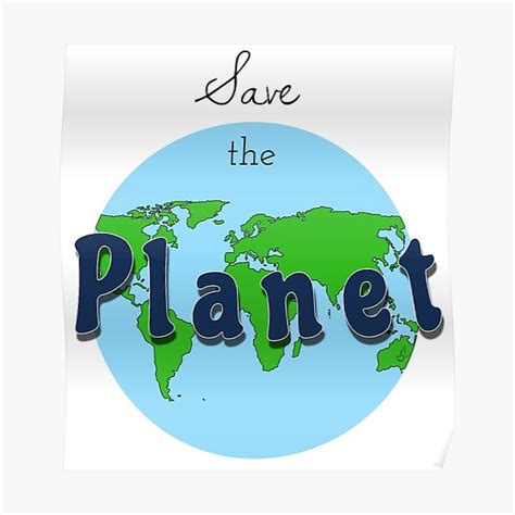 Save The Planet Poster For Sale By Petite Aile Redbubble