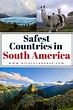 12 Safest Countries in South America | Travelgal Nicole | South america ...
