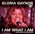 Amazon.com: I Am What I Am- & More Reloaded Hits: 0090204892037: Gaynor ...