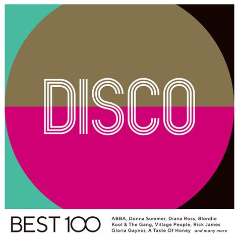 Disco Best 100 Compilation By Various Artists Spotify