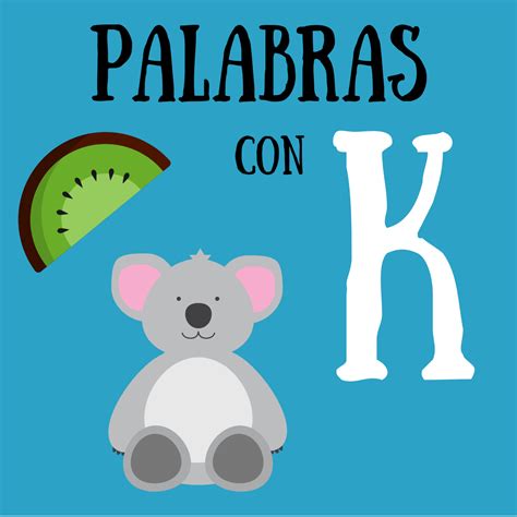 Palabras Con K Colores Animales Cosas Paises Frutas Marcas Y