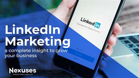 Linkedin Marketing A Complete Insight To Grow Your Business