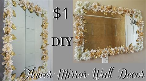 Diy Dollar Tree Flower Mirror Wall Decor Diy Home Decor Ideas 2018