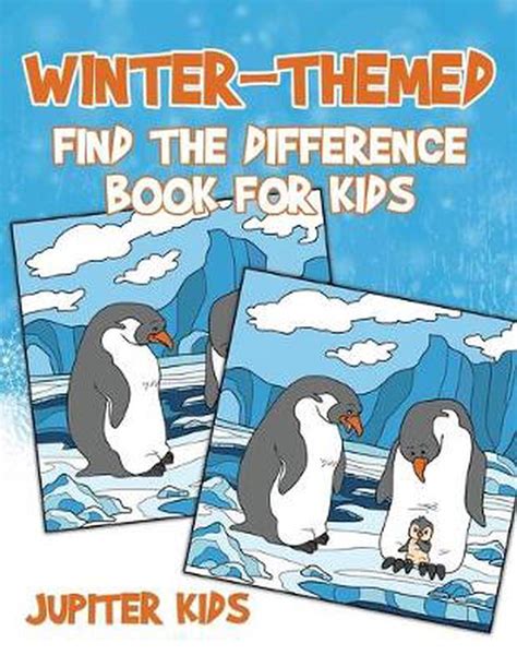Winter Themed Find The Difference Book For Kids By Jupiter Kids