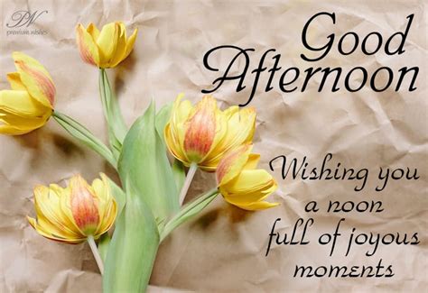 Good Afternoon Wishing You A Noon Full Of Joyous Moments Premium Wishes