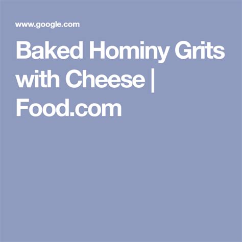 Baked Hominy Grits With Cheese Recipe Recipe Hominy