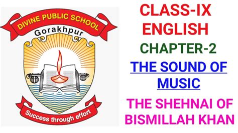 Class Ix English Chapter 2 The Sound Of Music The Shehnai Of Bismillah Khan Youtube