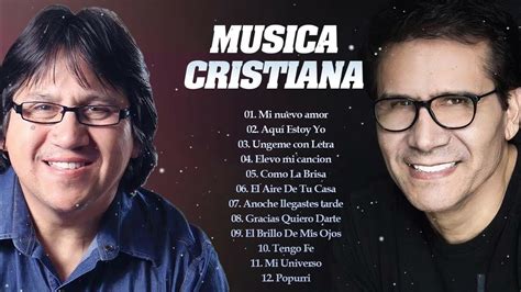 Roberto Orellana Y Jesús Adrián Romero Éxitos De La Música Cristiana