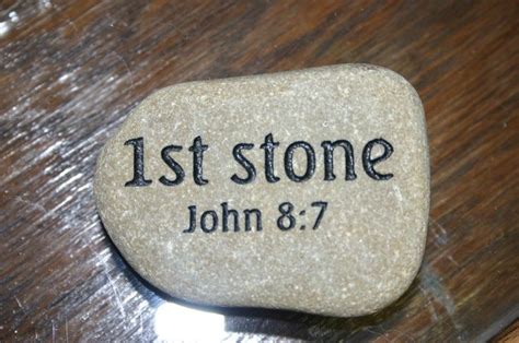 He Who Is Without Sin Cast The First Stone Cast The First Stone
