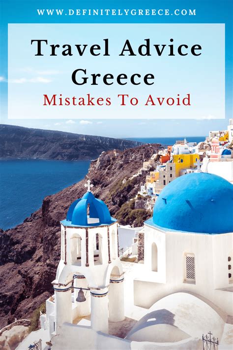 Travel Advice For Greece And Mistakes To Avoid Travel Advice Greece
