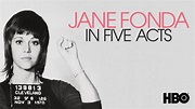 Jane Fonda in Five Acts | Kanopy