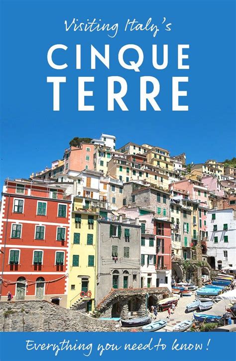 A Guide To The Cinque Terre Italy Everything You Need To Know To