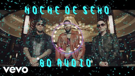 Wisin And Yandel Noche De Sexo 8d Audio Ft Aventura Youtube