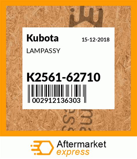 K2561 62710 Lampassy Fits Kubota Price 2205