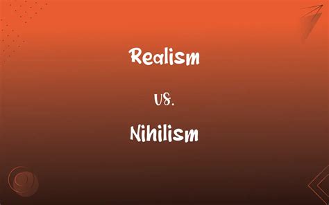 Realism Vs Nihilism What’s The Difference