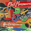 The First Pressing CD Collection: Phil Manzanera - Guitarissimo 75-82