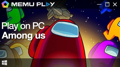 Download And Play Among Us On Pc With Memu Youtube