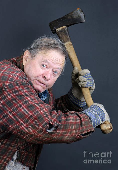 Insane Old Man With Axe Photograph By Sylvie Bouchard Pixels