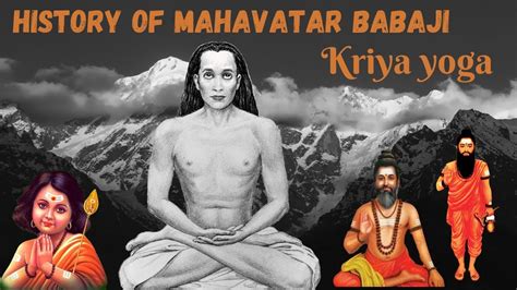History Of Mahavatar Babaji Babaji Learnt Kriya Yoga From Agathiyar