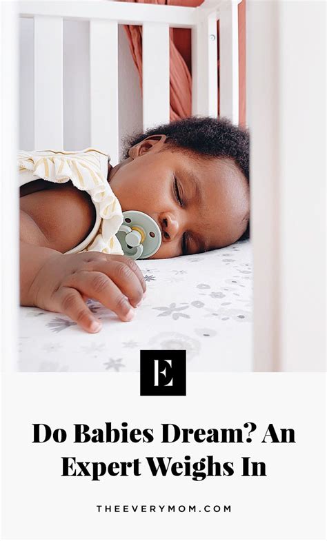 Do Babies Dream An Expert Weighs In The Everymom