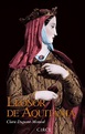 Leonor de Aquitania. DUPONT MONOD CLARA. Libro en papel. 9788477653158 ...