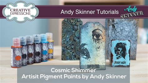 How To Use Cosmic Shimmer Artist Pigment Paints By Andy Skinner I Andy