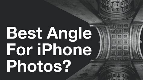 how to find the best angle for stunning iphone photos youtube