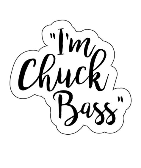 Im Chuck Bass Sticker Chuck Bass Quote Stickers Print Stickers