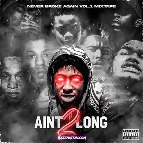 Download Mixtape Nba Youngboy Never Broke Again Vol 1 Aint 2 Long