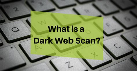 What Is A Dark Web Scan Blog Infotech Solutions And Services