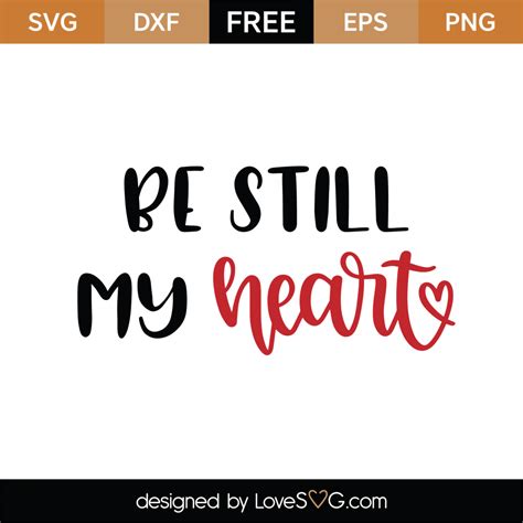 Free Be Still My Heart Svg Cut File