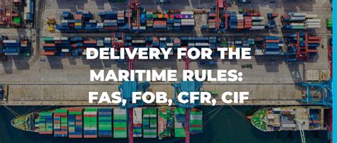 Delivery For The Maritime Incoterms® Rules Fas Fob Cfr Cif