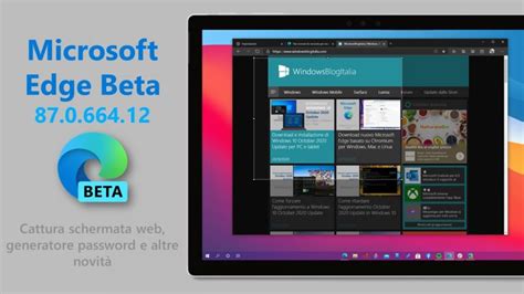 Microsoft Edge Beta Introduce Screenshot Delle Pagine Web E Altre Novità