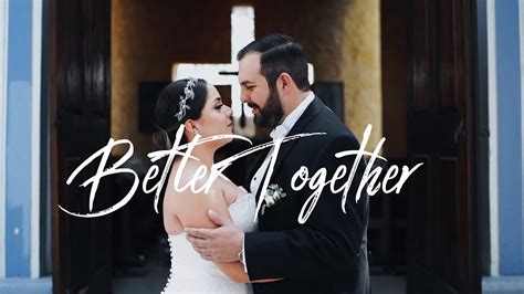 Better Together Wedding Highlights Bodas Youtube