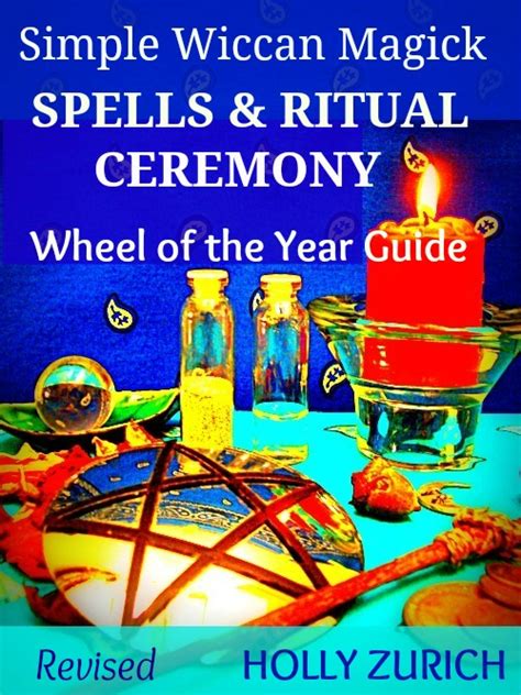 Wheel Of The Year Simple Wiccan Magick Spells