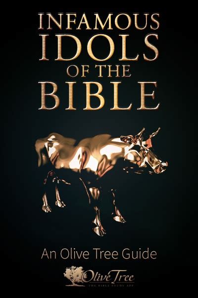 Infamous Idols Of The Bible An Olive Tree Guide By Olive Tree For