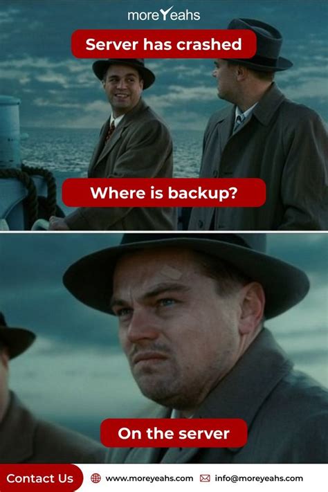 What About Your System Backup😅😜 Programmer Humor Tech Humor Server