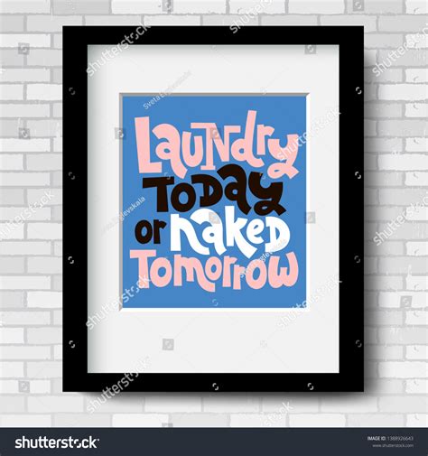 Laundry Today Naked Tomorrow Vector Poster Vector De Stock Libre De