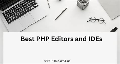 10 Best Php Editors Itplenary